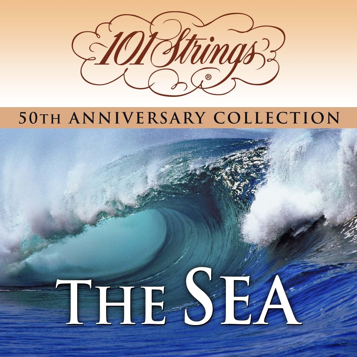 101 Strings Orchestra - The Sea "50th Anniversary Collection" (Amazon Exclusive Edition)