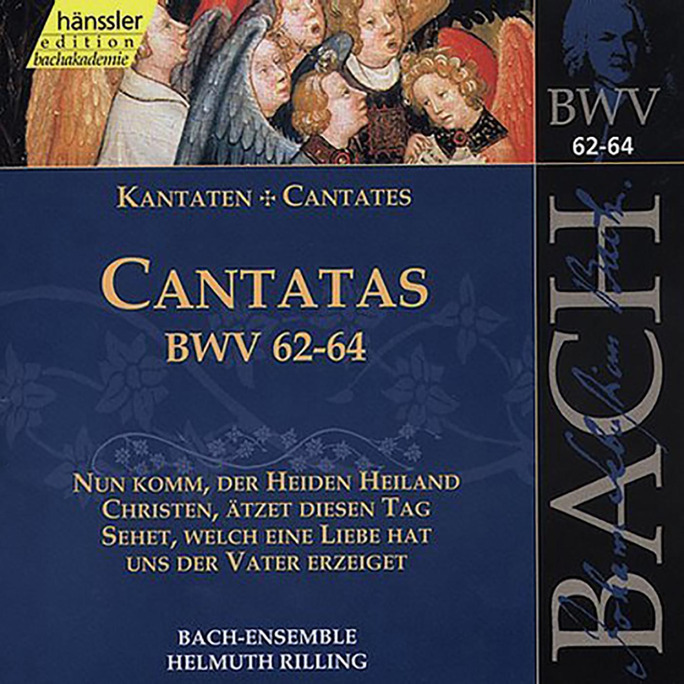 BACH, J.S.: Cantatas, BWV 62-64