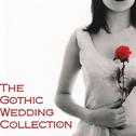 The Gothic Wedding Collection专辑