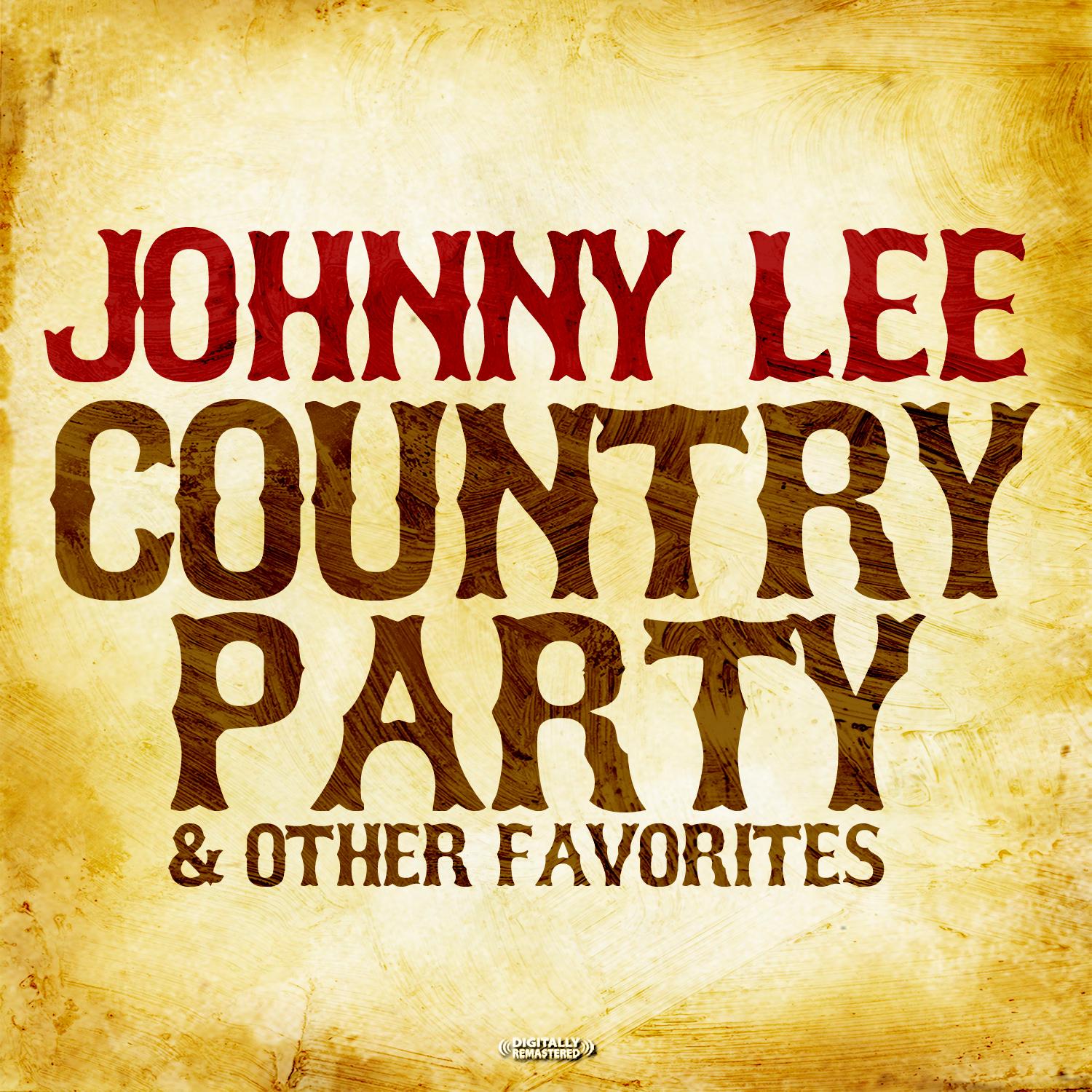 Country Party & Other Favorites (Digitally Remastered)