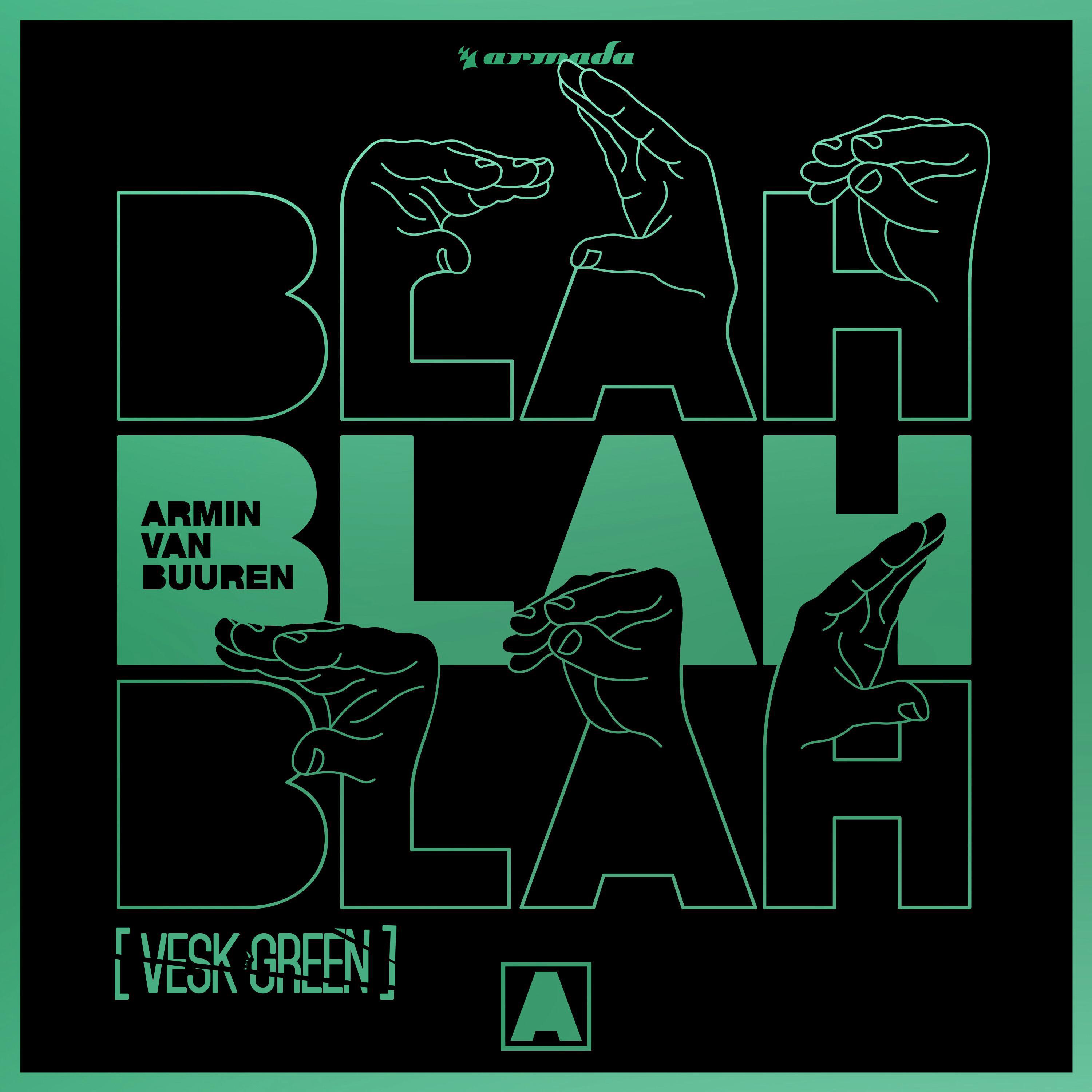 BLAH BLAH BLAH (VESK GREEN REMIX)