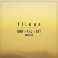 How Hard I Try (Remixes)