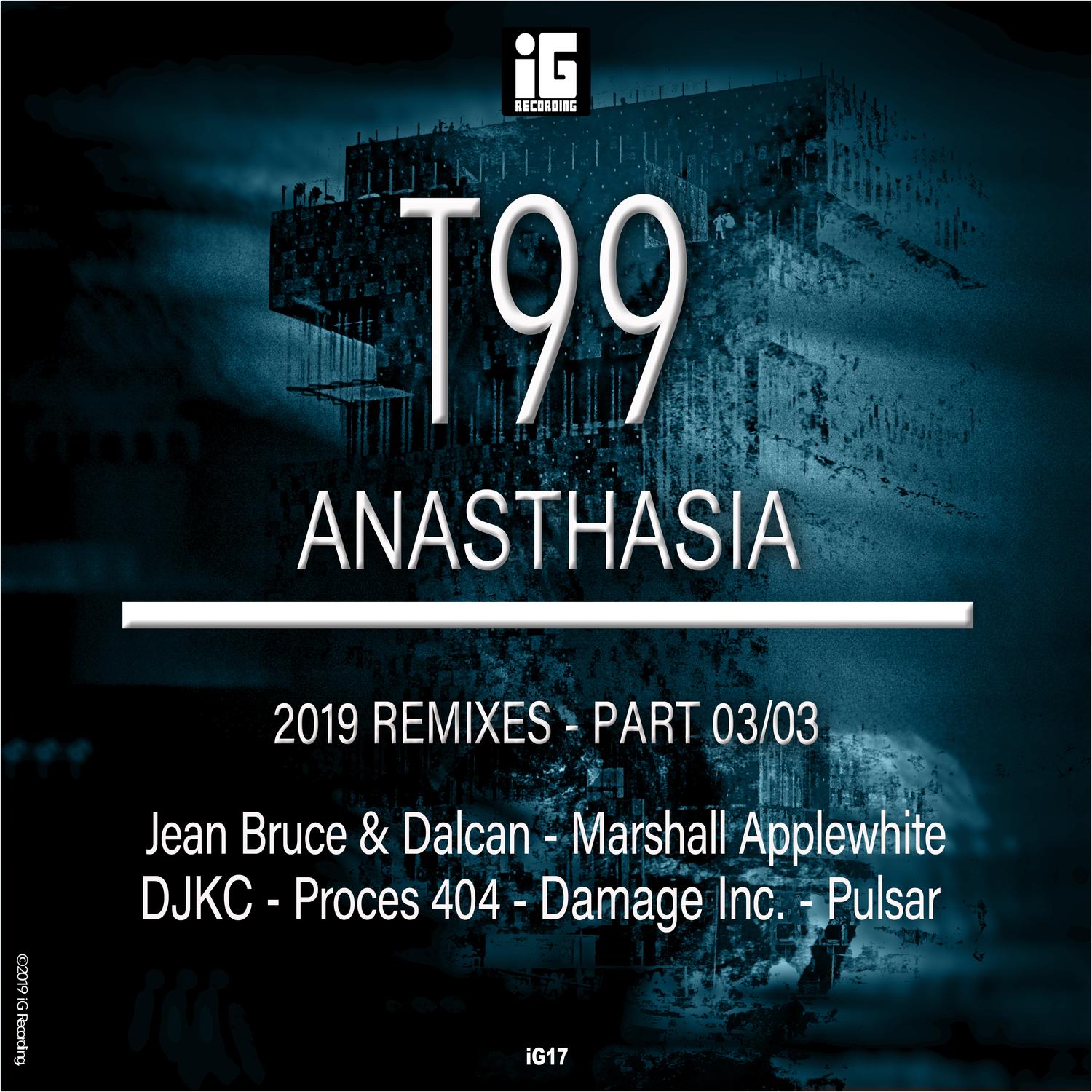 Anasthasia (2019 Remixes), Pt. 3