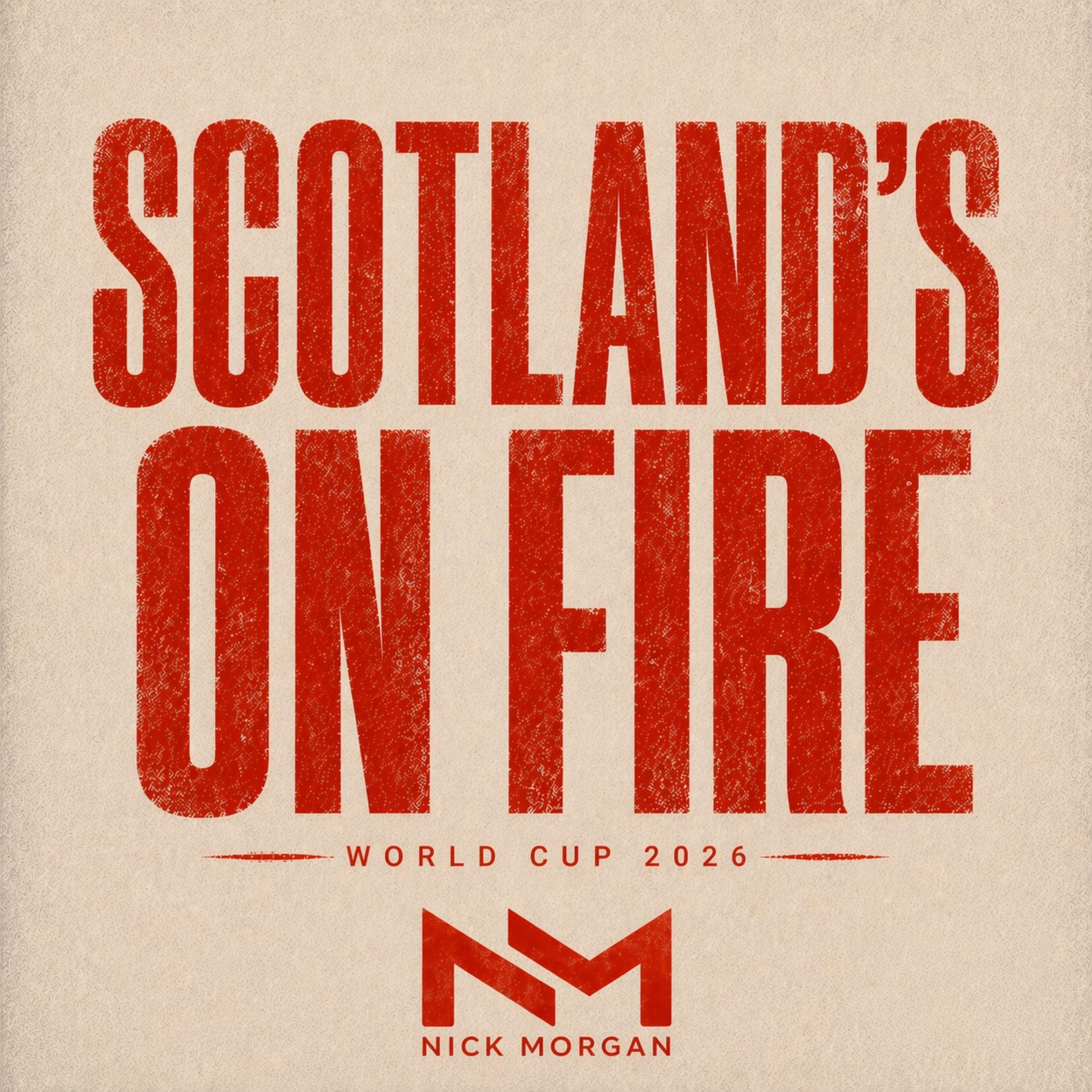 Scotland's On Fire