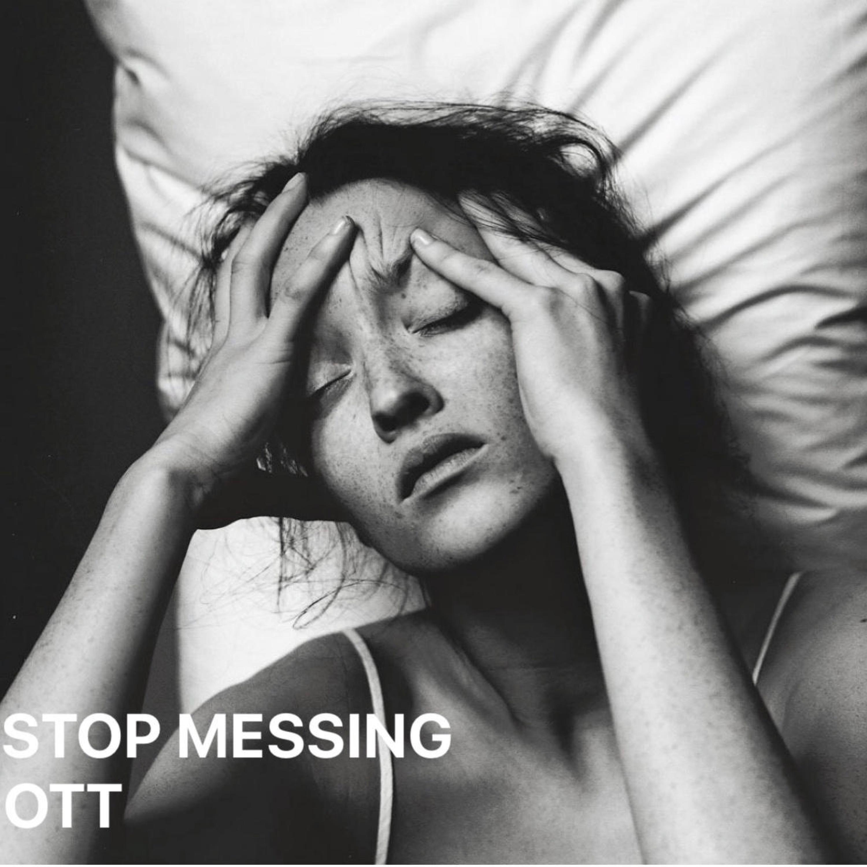 Stop Messing