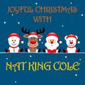 Joyful Christmas With Nat King Cole