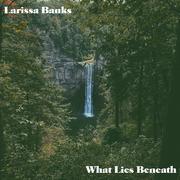 What Lies Beneath