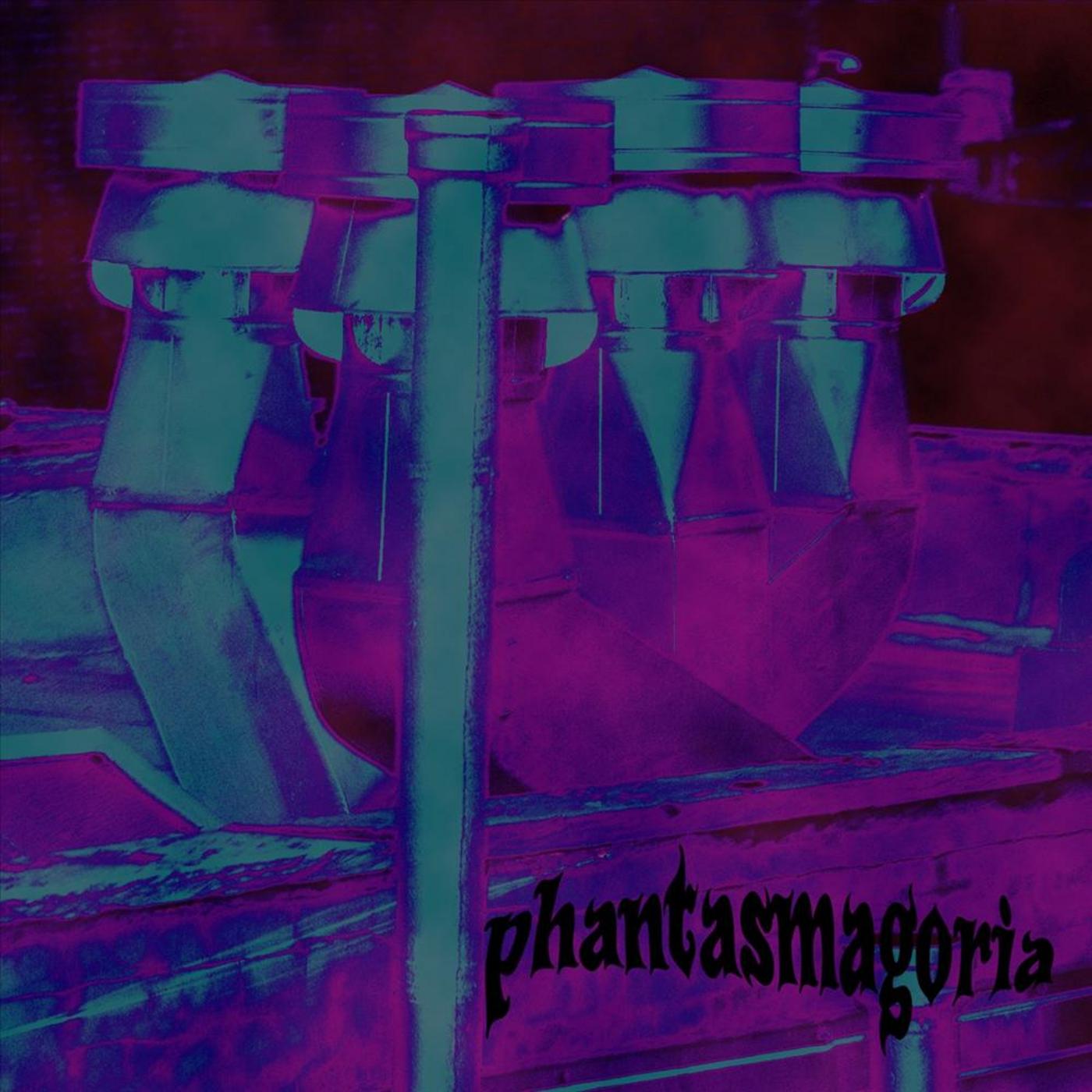 Phantasmagoria
