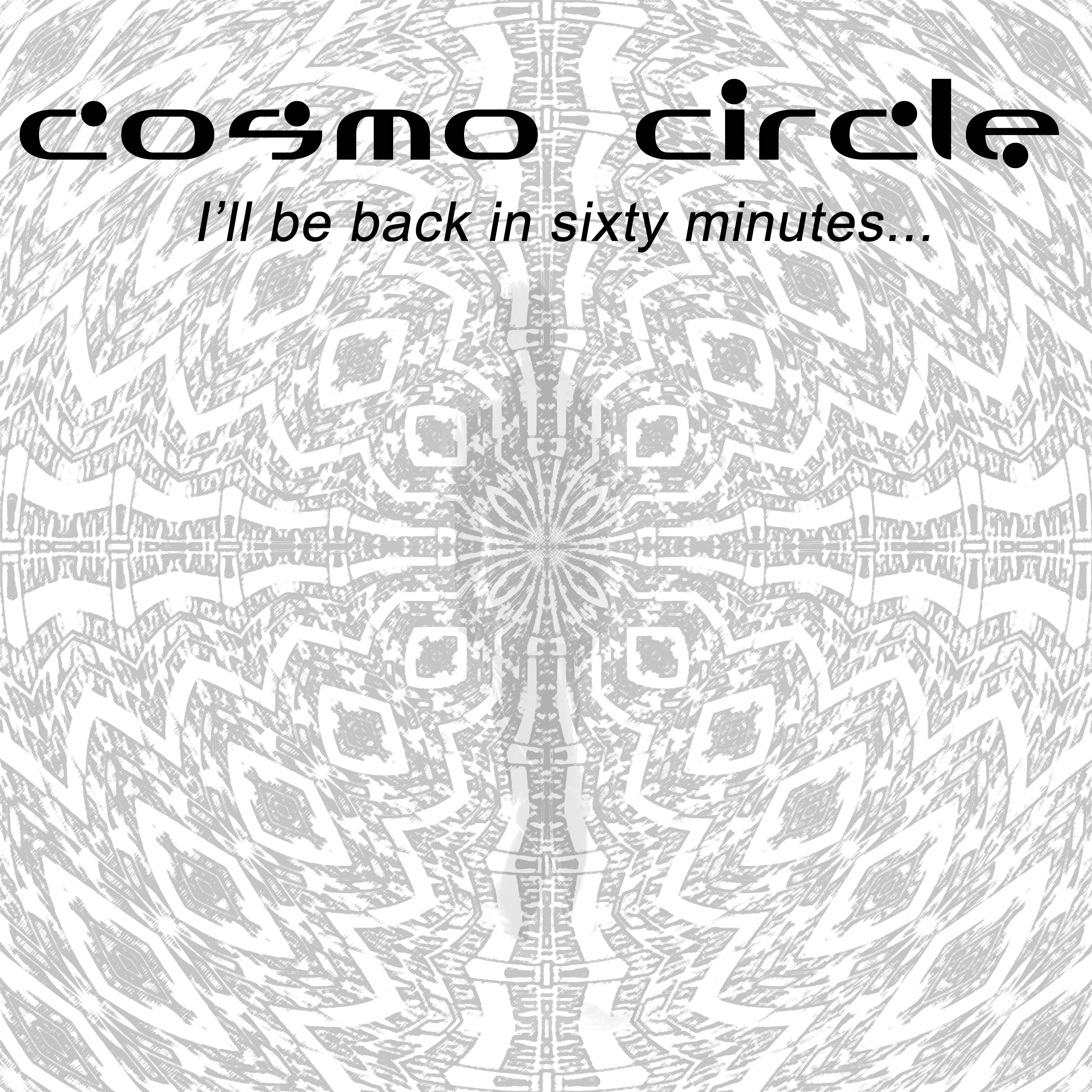 I'll Be Back in Sixty Minutes...