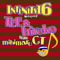 INFINITY 16 welcomez TEE & hiroko from mihimaru GT - ずっと君と…