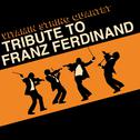 The Vitamin String Quartet Tribute to Franz Ferdinand专辑