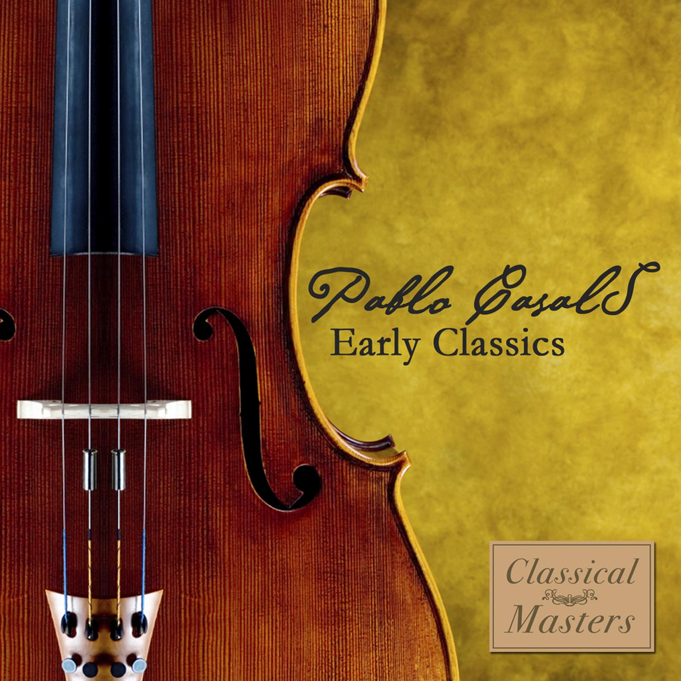 Casals: Early Classica