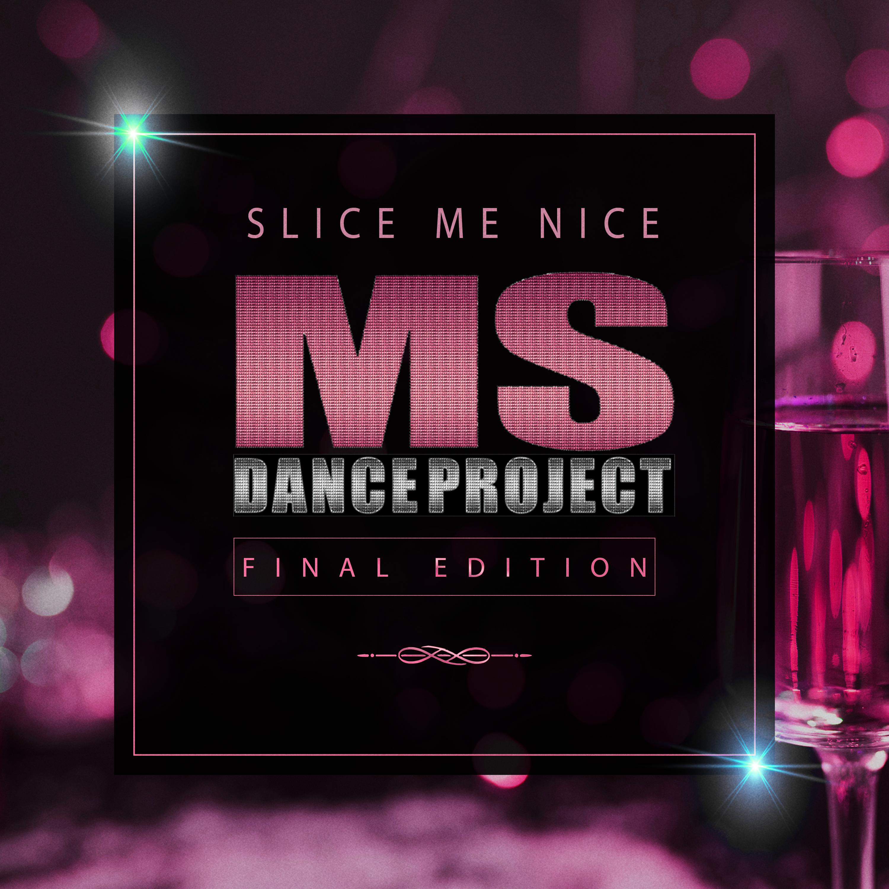 Slice Me Nice