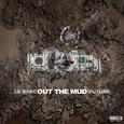 Out The Mud