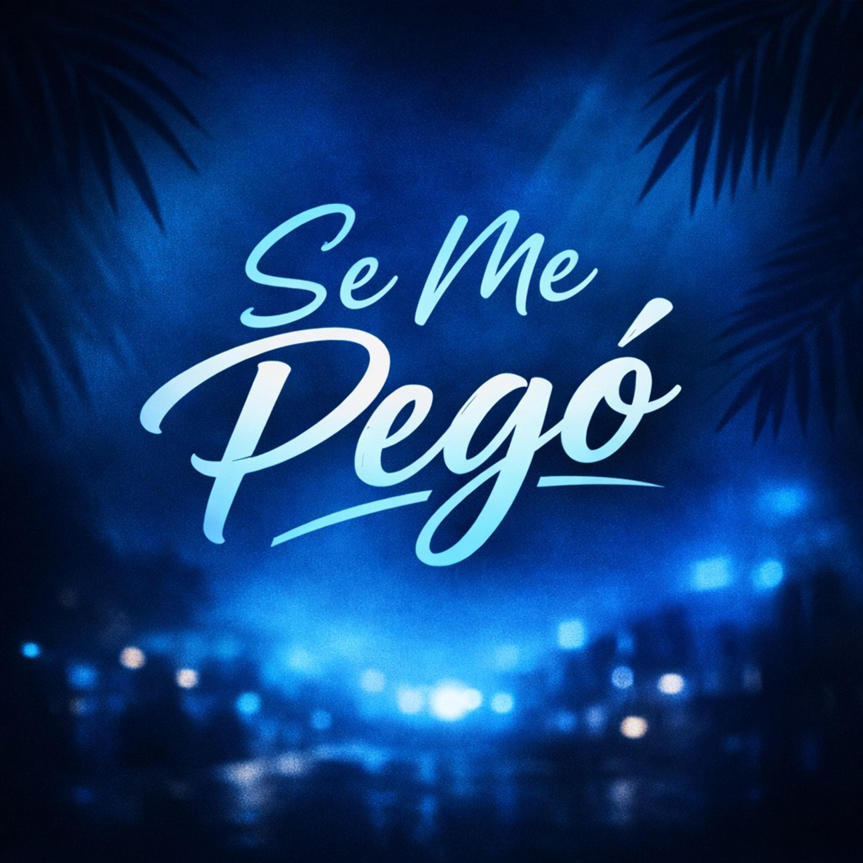 Se me pegó