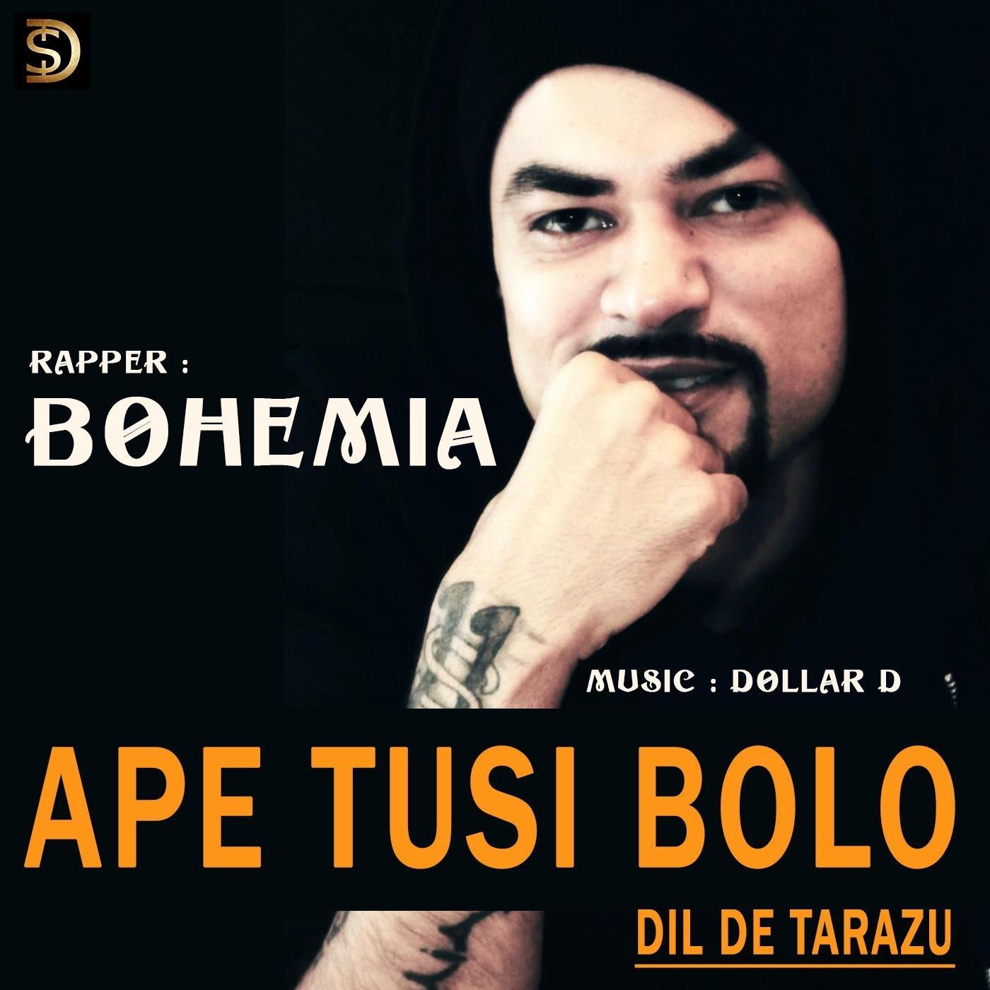 Ape Tusi Bolo (Dil De Tarazu) [feat. Dollar D]