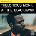 Thelonious Monk Quartet Plus Two at the Blackhawk [live]