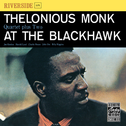 Thelonious Monk Quartet Plus Two at the Blackhawk [live]