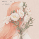 KEEP LUCID专辑