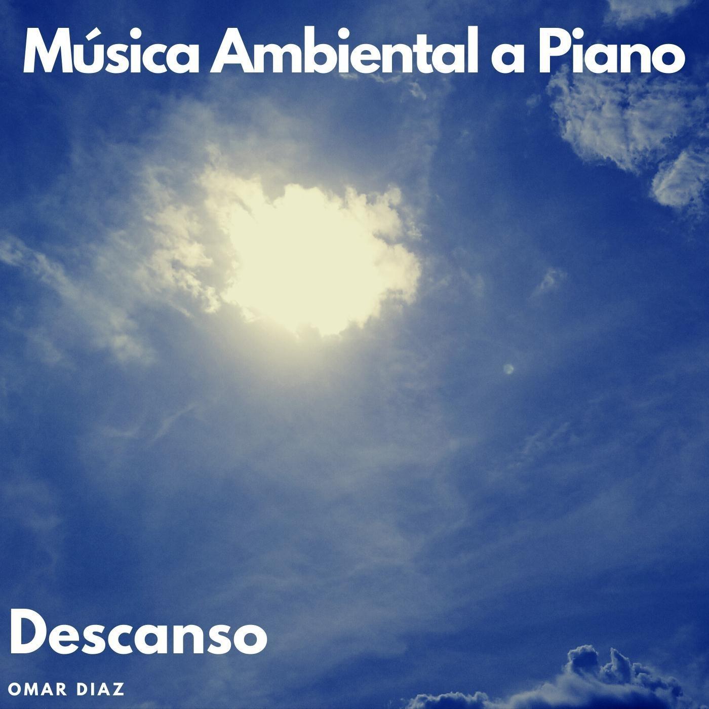 Música Ambiental a Piano: Descanso