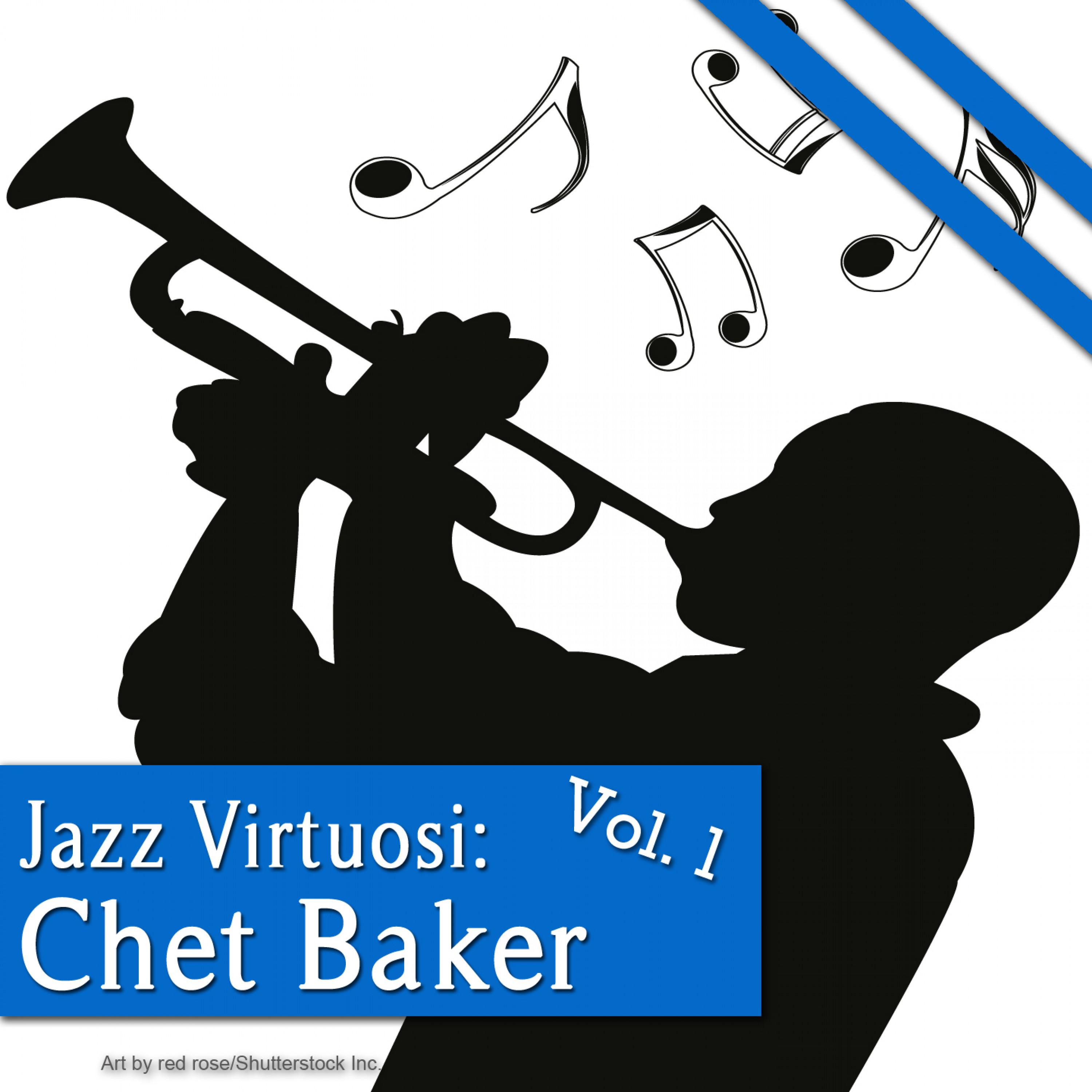 Jazz Virtuosi: Chet Baker Vol. 1专辑