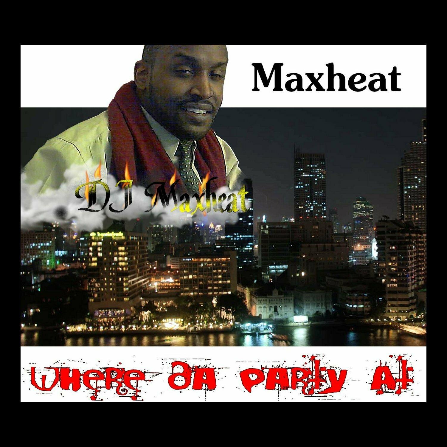 Where da Party At (feat. Mad Max)