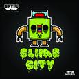 Slime City / Trouble