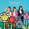 TrySail - 華麗ワンターン