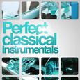 Perfect Classical Instrumentals