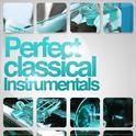 Perfect Classical Instrumentals专辑