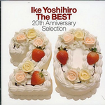 Ike Yoshihiro The BEST~20th Anniversary Selection~专辑