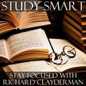 Study Smart: Stay Focused With Richard Clayderman