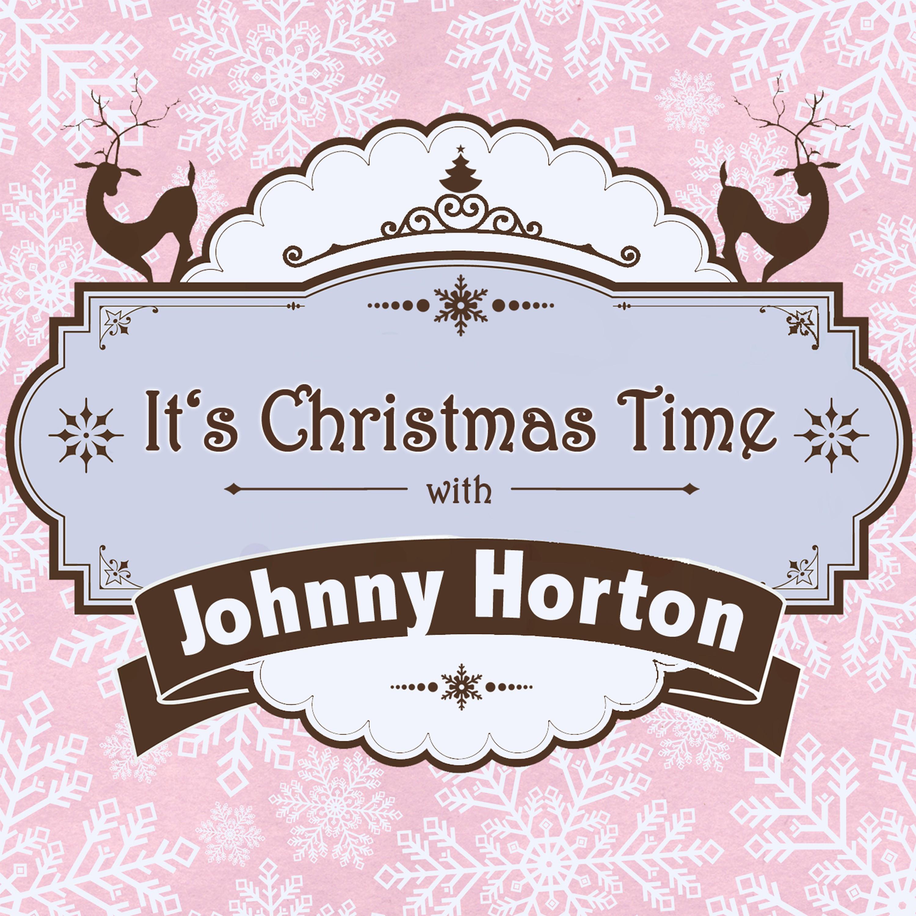 It's Christmas Time with Johnny Horton