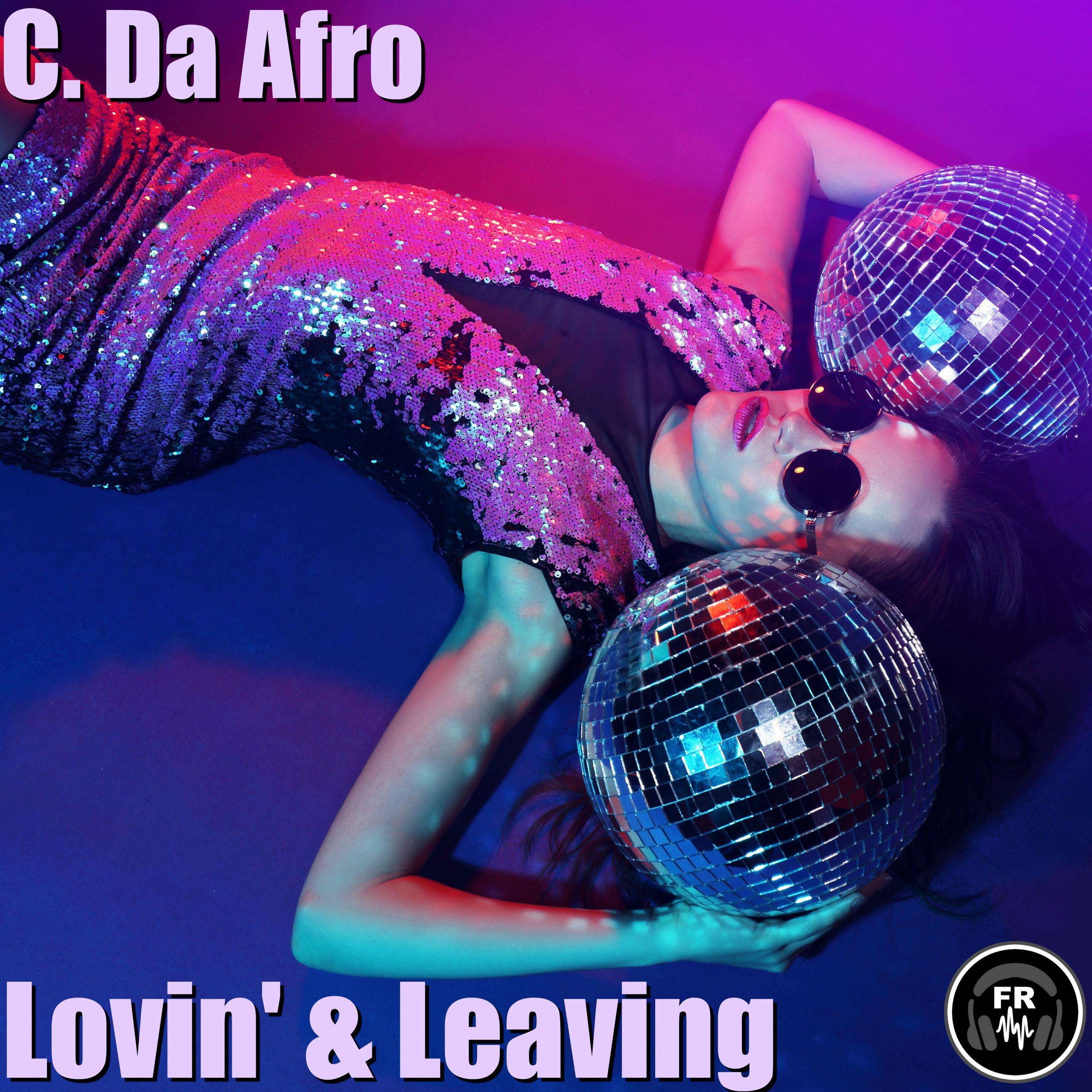Lovin' & Leaving