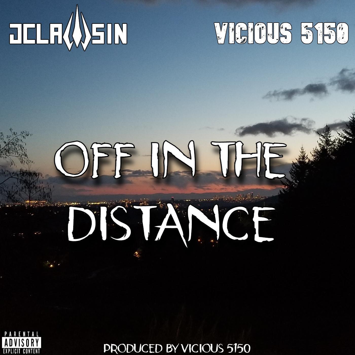 Off in the Distance (feat. Vicious 5150)