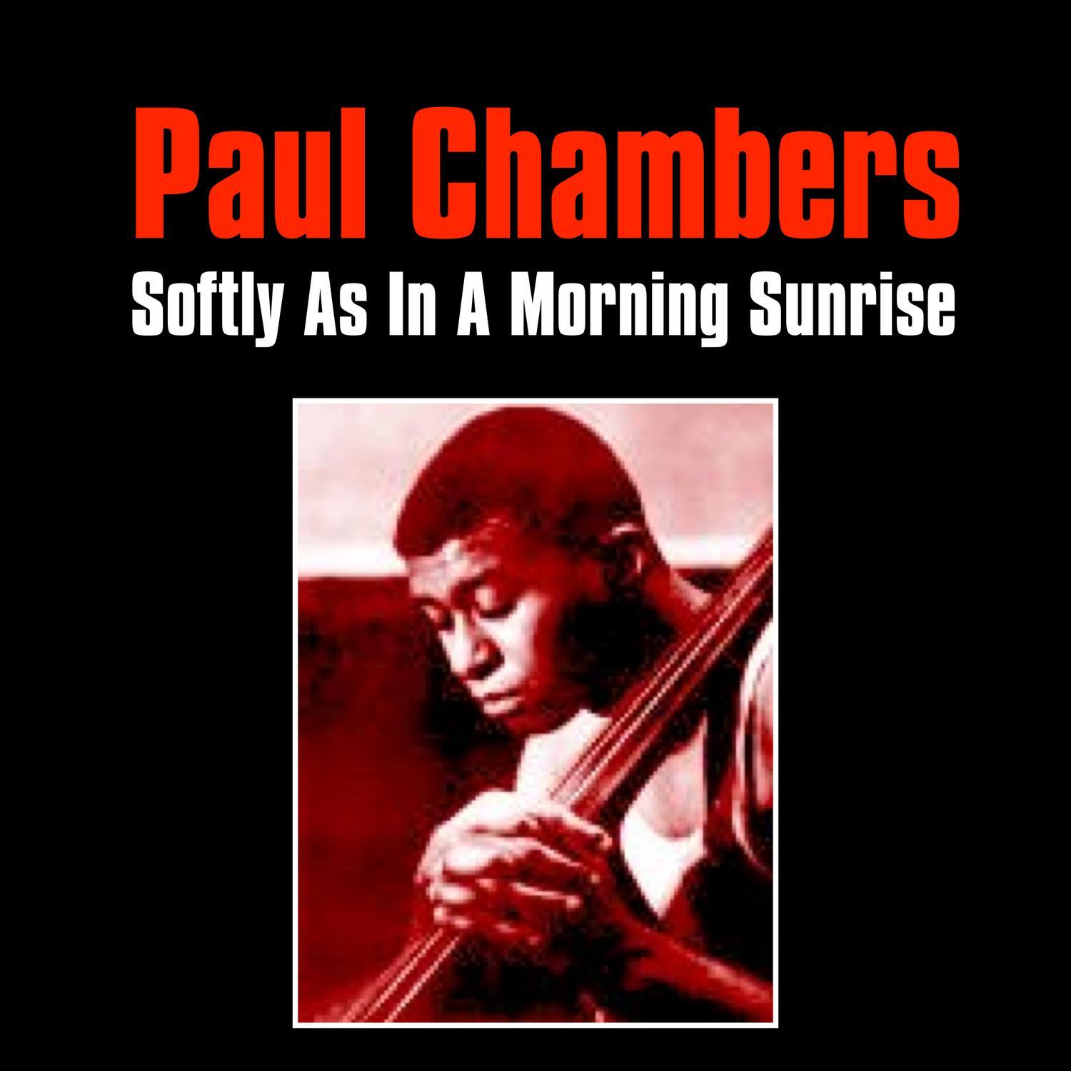 Softly as in a Morning Sunrise