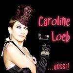 Caroline Loeb... aussi!专辑