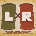 METALMAX SOUND COLLECTIONS L×R专辑