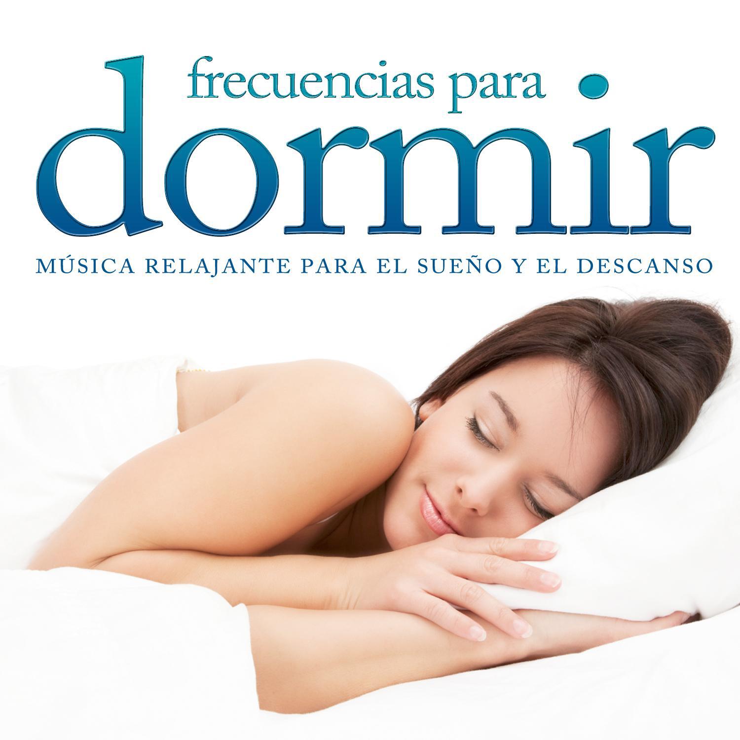 Frecuencias para Dormir. Música Relajante para el Sueño y el Descanso专辑