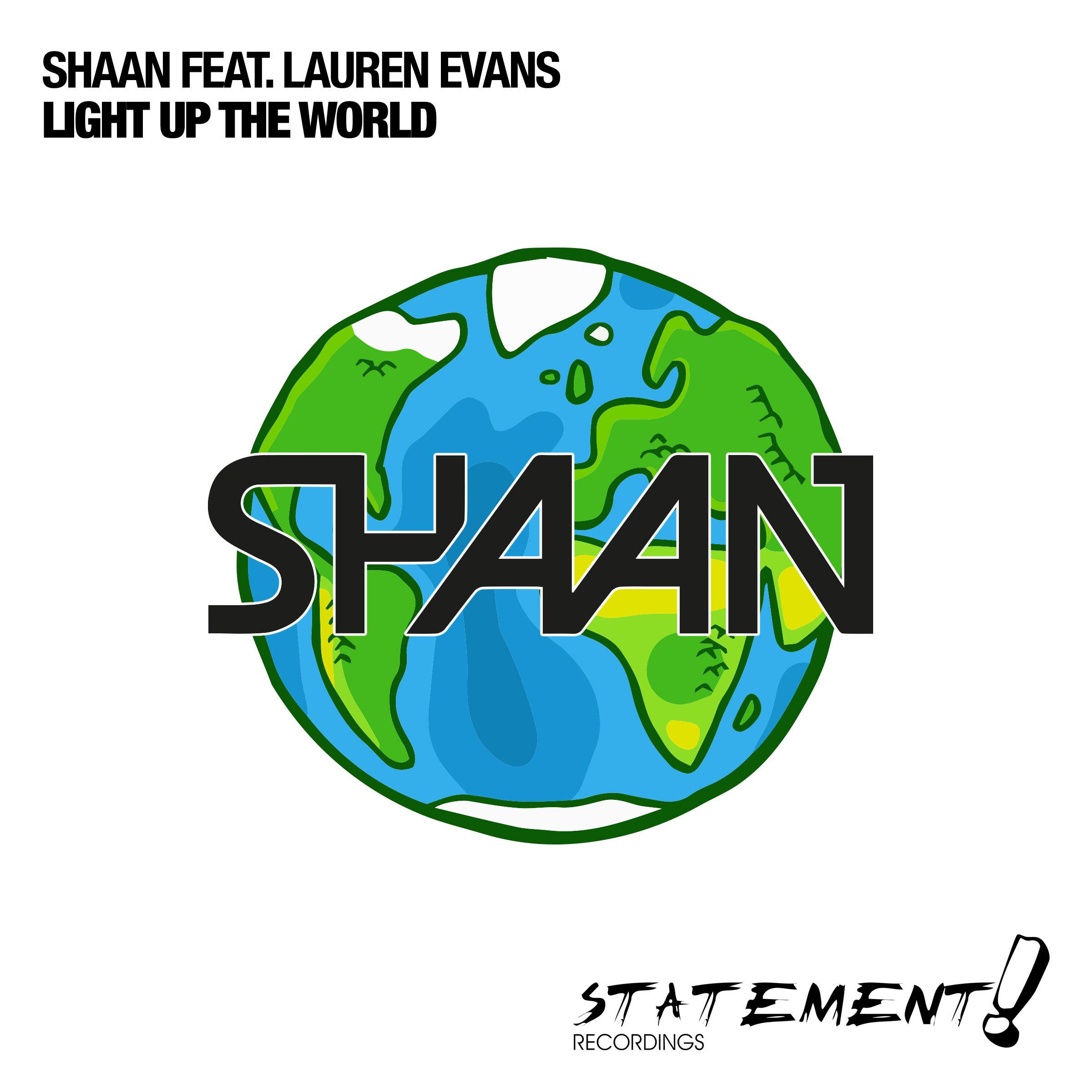 DJ Shaan - Light Up The World (Extended Mix)