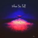 When You Fall