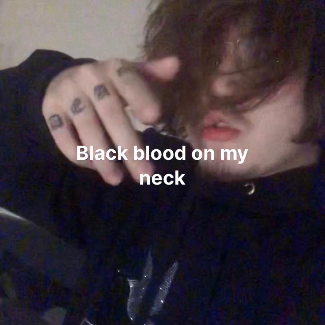 "Blackbloodonmyneck" Pt.1