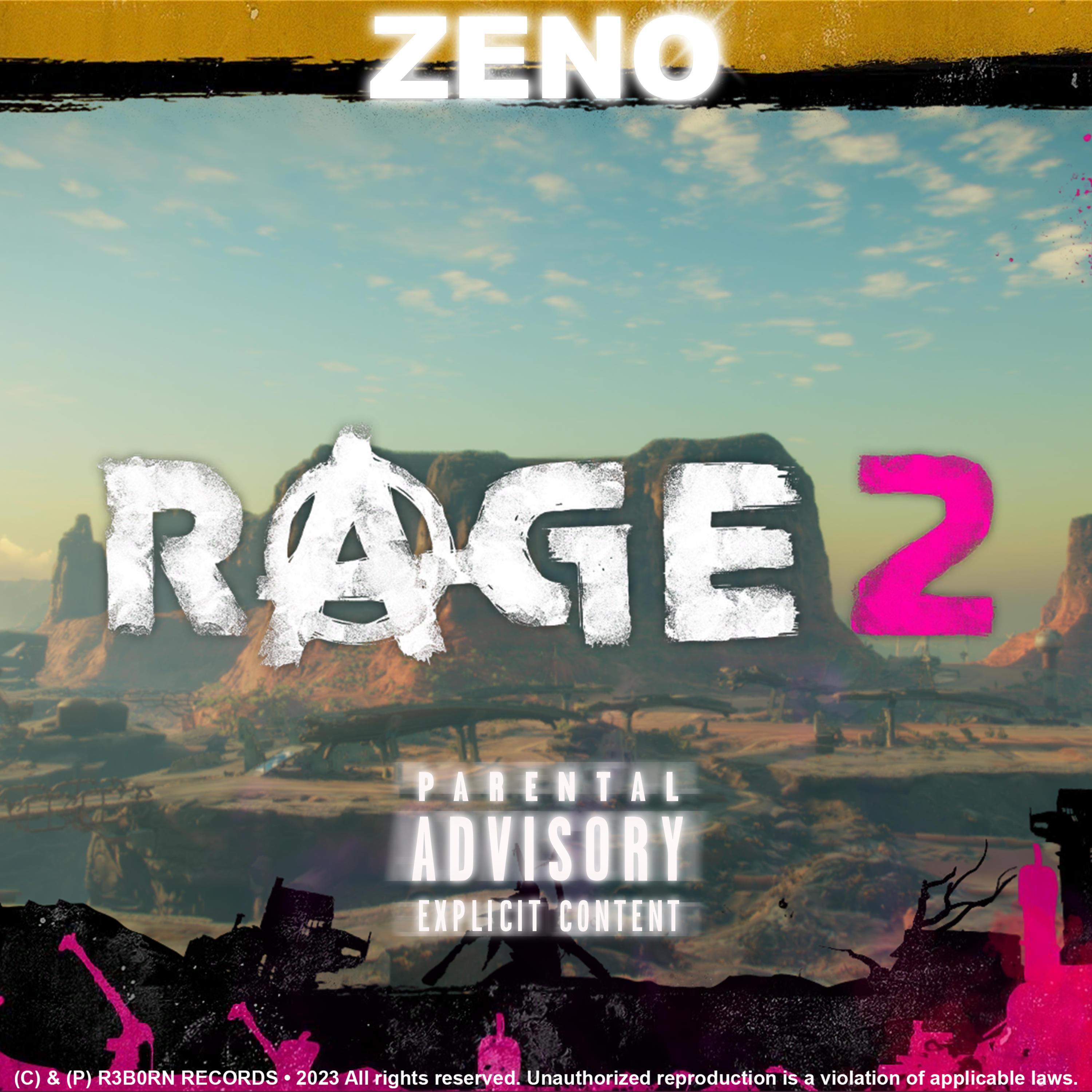 ZENO - RAGE MODE 2