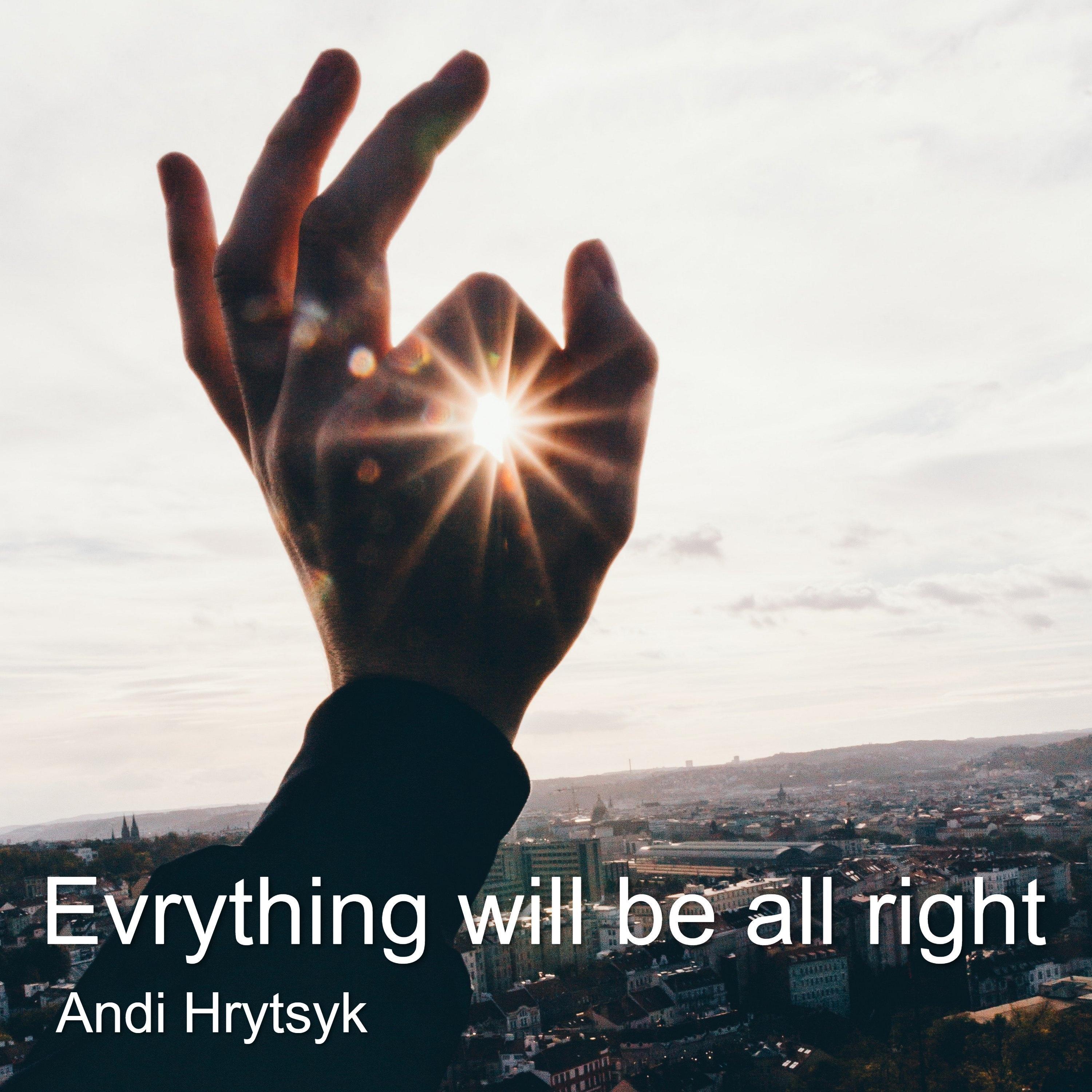 Everything will be all right