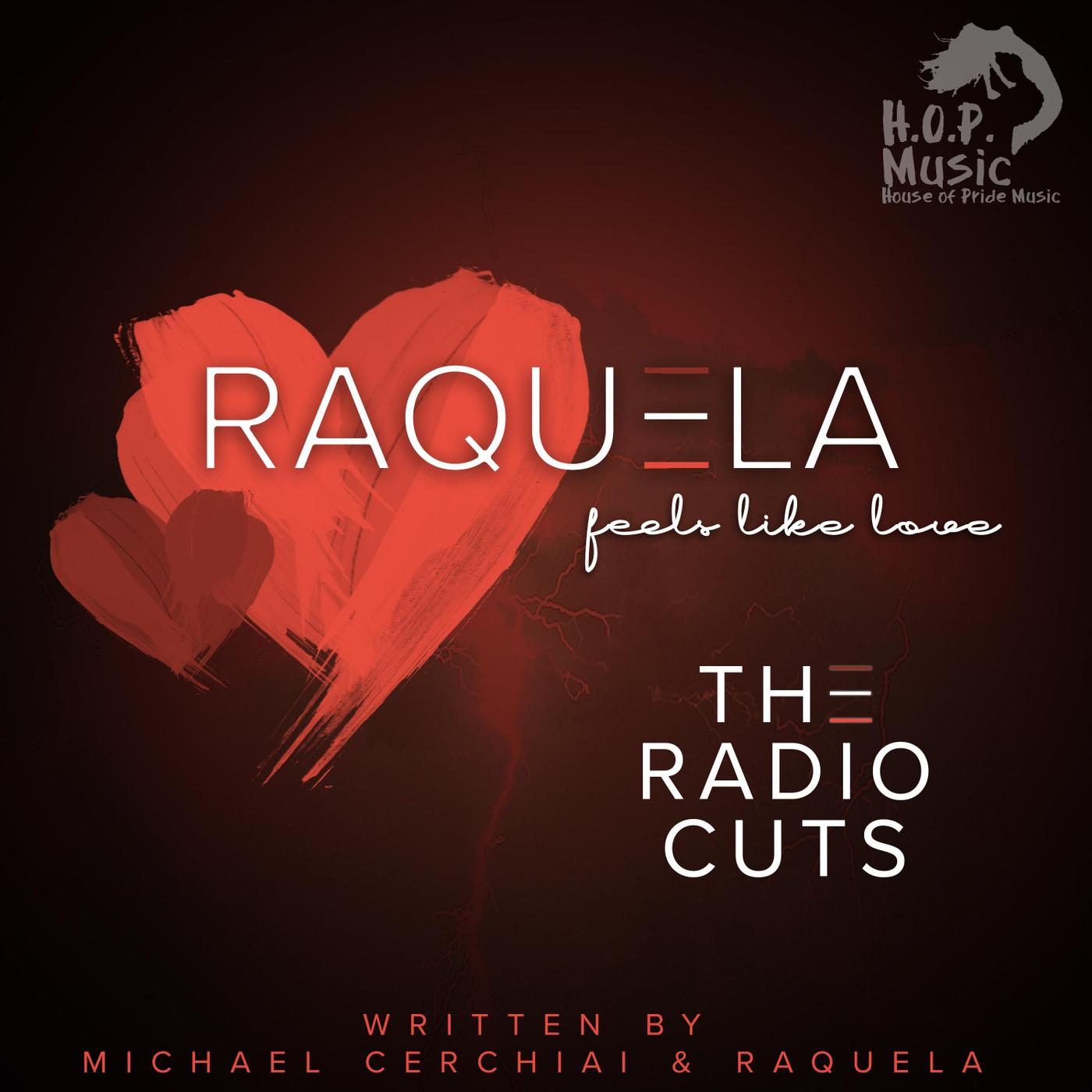 Raquela - Feels Like Love (George Von Liger, Maickel Telussa & Digital Freakz Radio Mix)