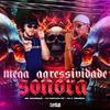 DJ NATHAN RV - Mega Agressividade Sonora