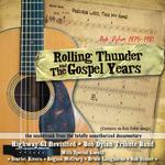 Rolling Thunder And The Gospel Years Soundtrack专辑
