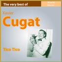 The Very Best of Xavier Cugat: Tico Tico专辑