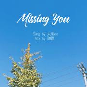 Missing You（翻自 鱼糕ww）