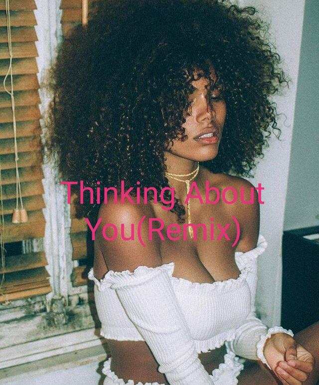 ThinKing About You(Remix)专辑